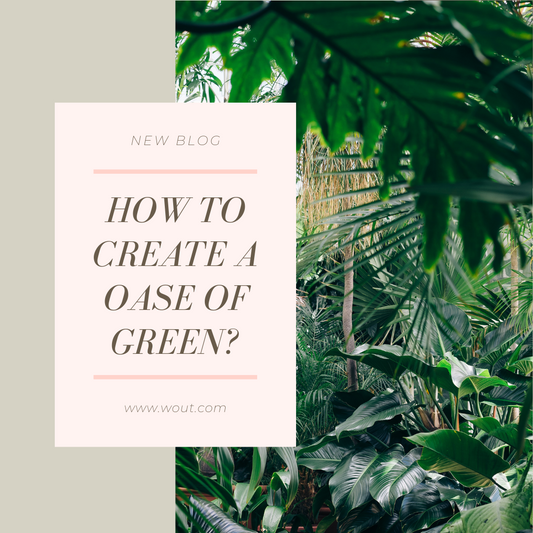How to create a oase of green?